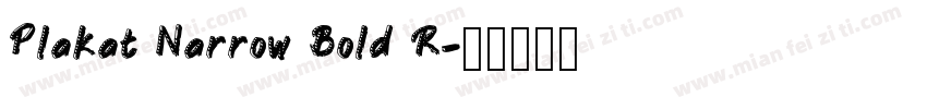 Plakat Narrow Bold R字体转换